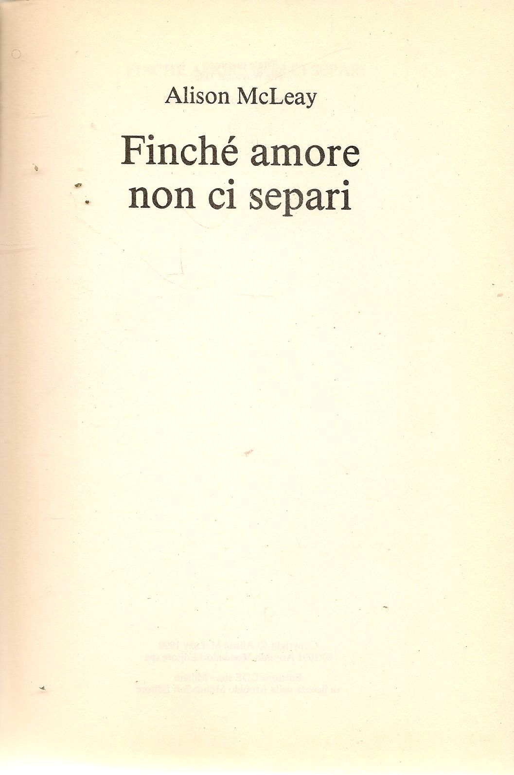 FINCHE' AMORE NON CI SEPARI - ALISON McLEAY - CDE 1991