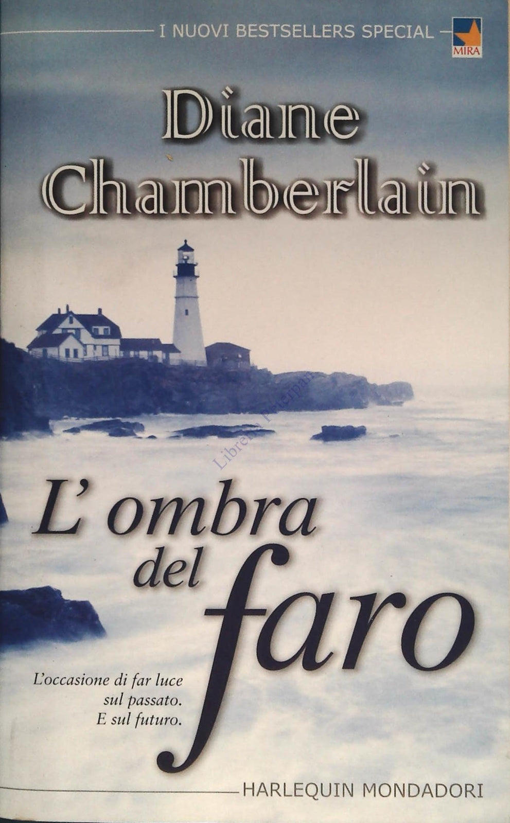 L'OMBRA DEL FARO - DIANE CHAMBERLAIN - HARLEQUIN MONDADORI 2005