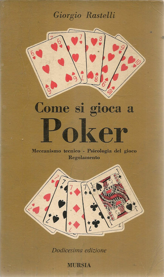 COME SI GIOCA A POKER - GIORGIO RASTELLI