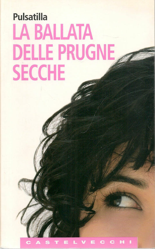 LA BALLATA DELLE PRUGNE SECCHE - PULSANTILLA