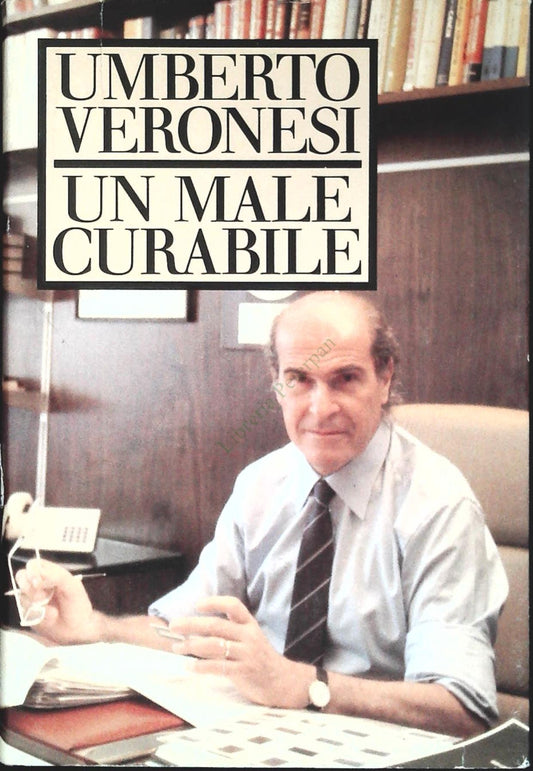 UN MALE CURABILE - UMBERTO VERONESI - CDE 1986 - OUTLET DEL LIBRO