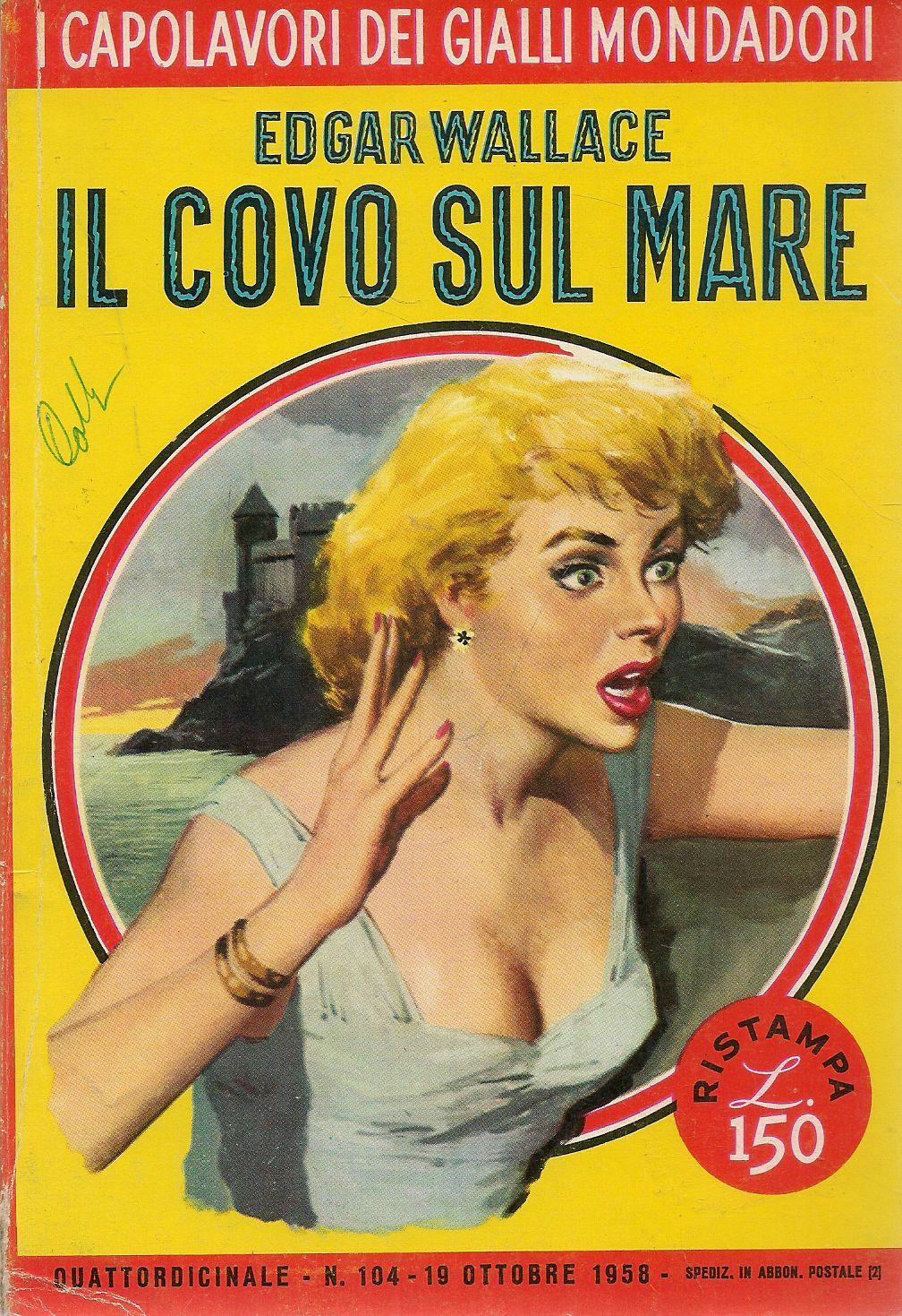 IL COVO SUL MARE - EDGAR WALLACE - I CAPOLAVORI DEII GIALLI MONDADORI N.104