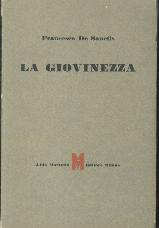 LA GIOVINEZZA - FRANCESCO DE SANCTIS