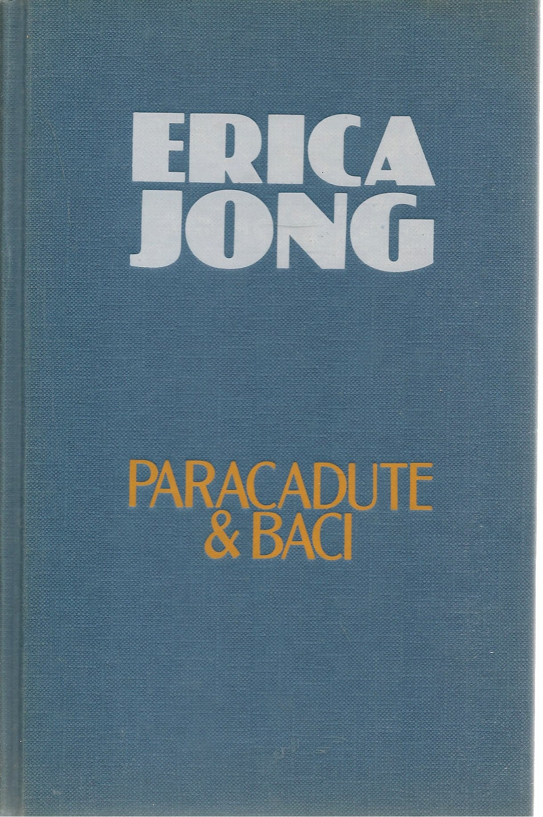 PARACADUTE E BACI - ERICA JONG   ED. EUROCLUB