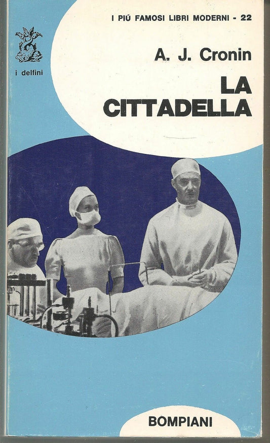 LA CITTADELLA - A. J. CRONIN