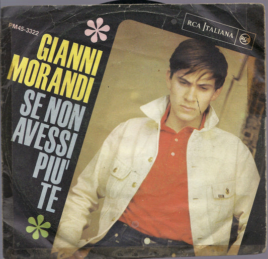 SE NON AVESSI PIU TE - I RAGAZZI DELLO SHAKE = GIANNI MORANDI