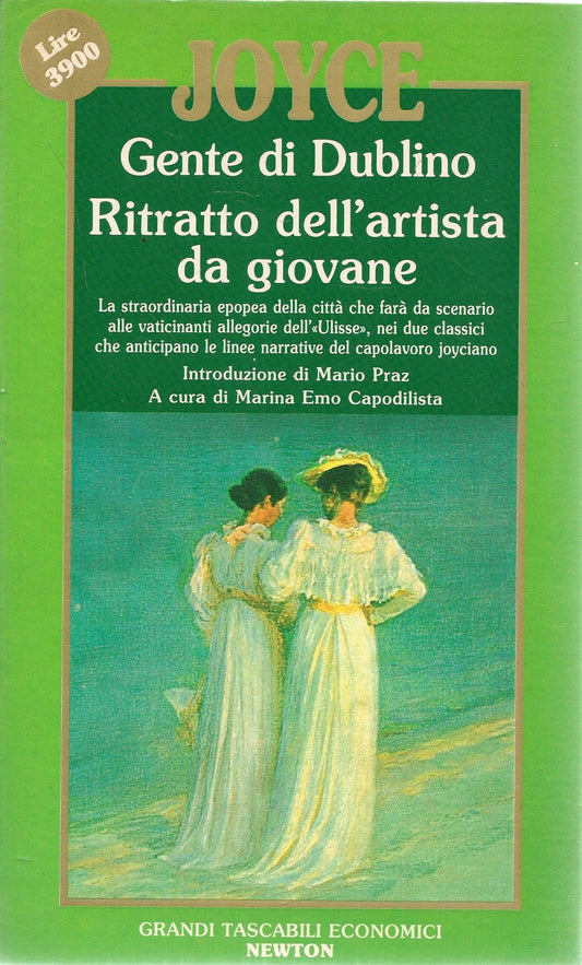 GENTE DI DUBLINO - RITRATTO DELL'ARTISTA DA GIOVENE - JAMES JOYCE ED. NEWTON