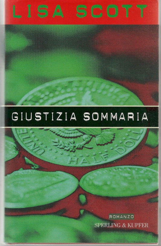 GIUSTIZIA SOMMARIA - LISA SCOTT