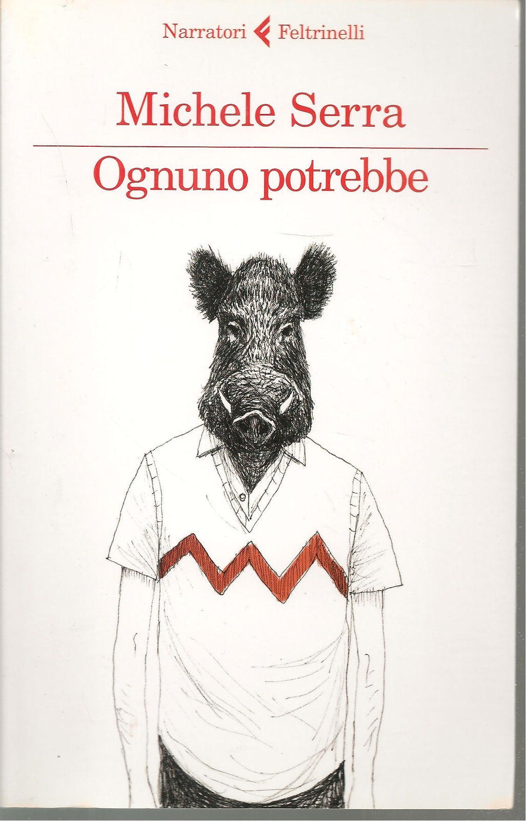 OGNUNO POTREBBE - MICHELE SERRA