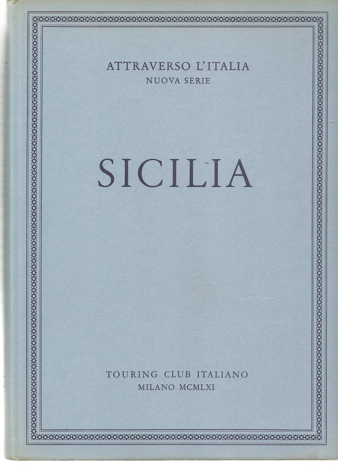 SICILIA - ATTRAVERSO L'ITALIA 1961