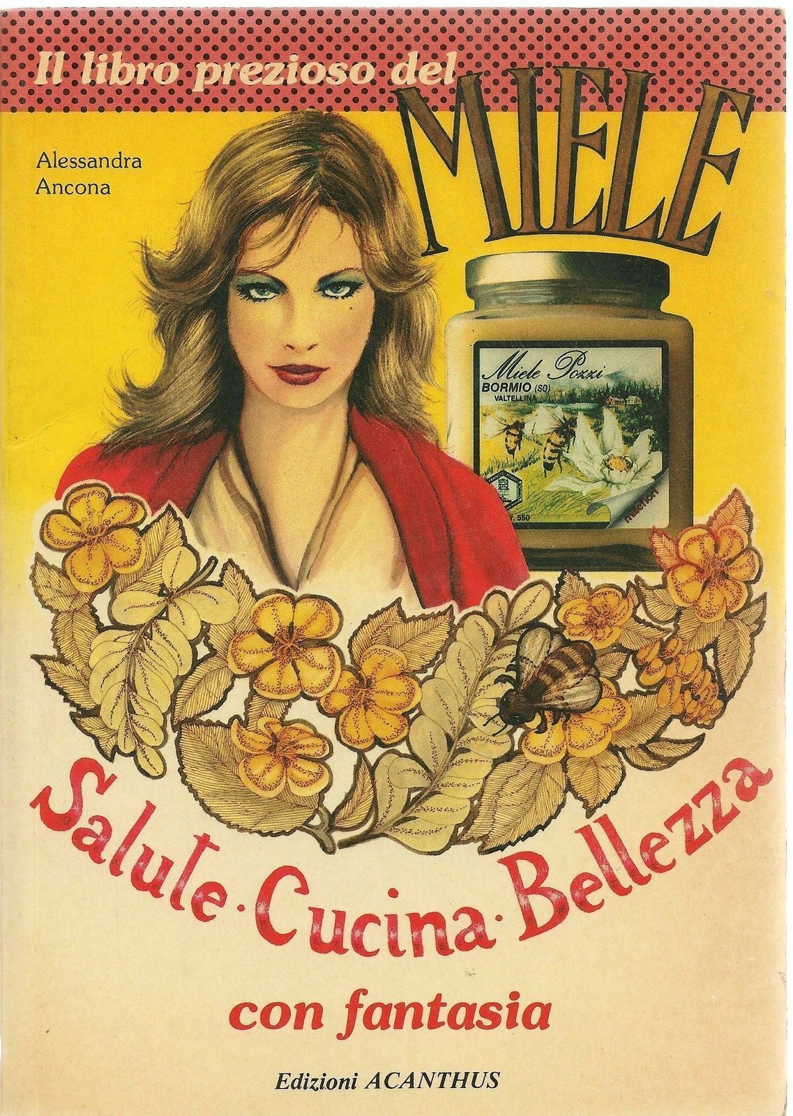 IL LIBRO PREZIOSO DEL MIELE - ALESSANDRA ANCONA