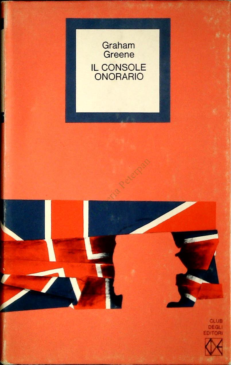 IL CONSOLE ONORARIO - GRAHAM GREENE - CDE 1974 - OUTLET DEL LIBRO