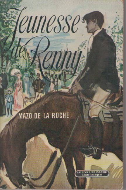 JEUNESSE DE RENNY - MAZO DE LA ROCHE     (FRENCH TEXT)