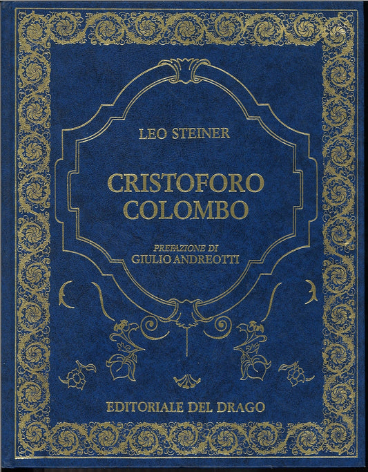 CRISTOFORO COLOMBO - LEO STEINER - ED. DEL DRAGO 1992