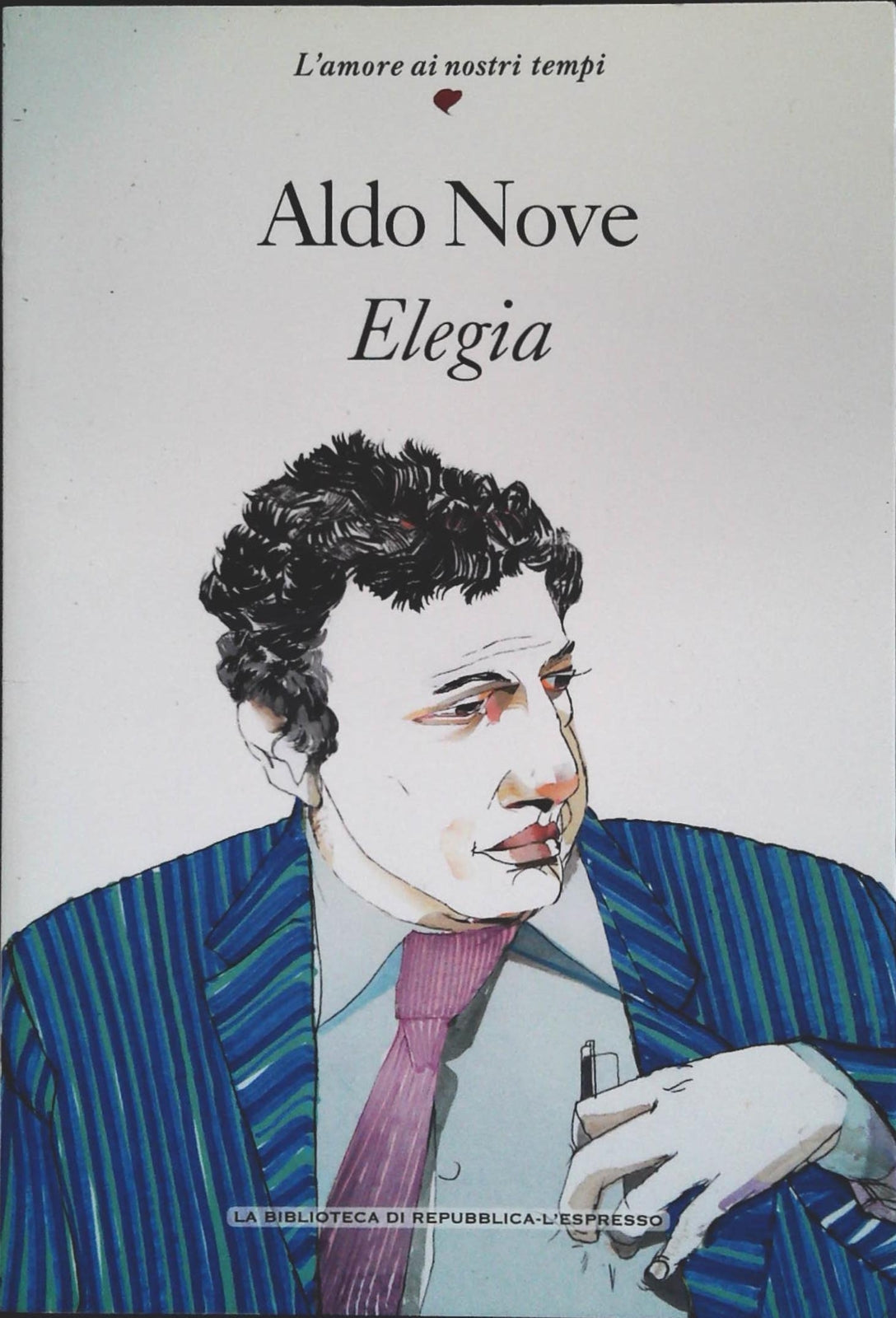 ELEGIA - ALDO NOVE -BIBLIOTECA DI REPBUUBLICA 2011