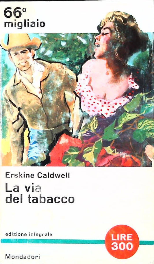 LA VIA DEL TABACCO - ERSKINE CALDWELL - MONDADORI 1964 - OUTLET DEL LIBRO