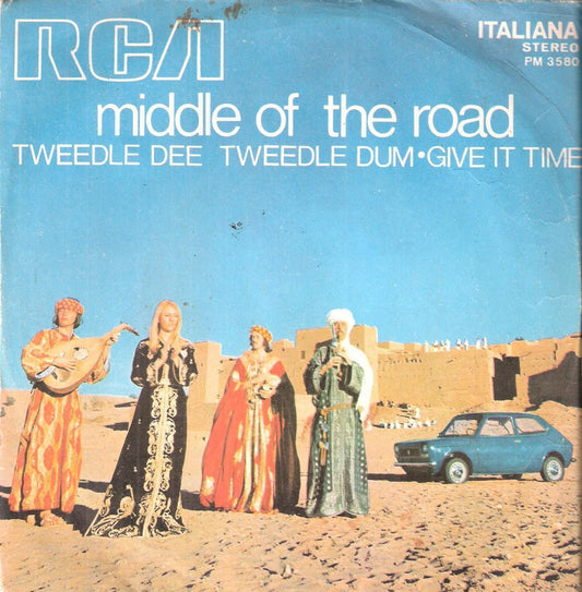 TWEEDLE DEE, TWEEDLE DUM - GIVE IT TO ME# MIDDLE OF THE ROAD