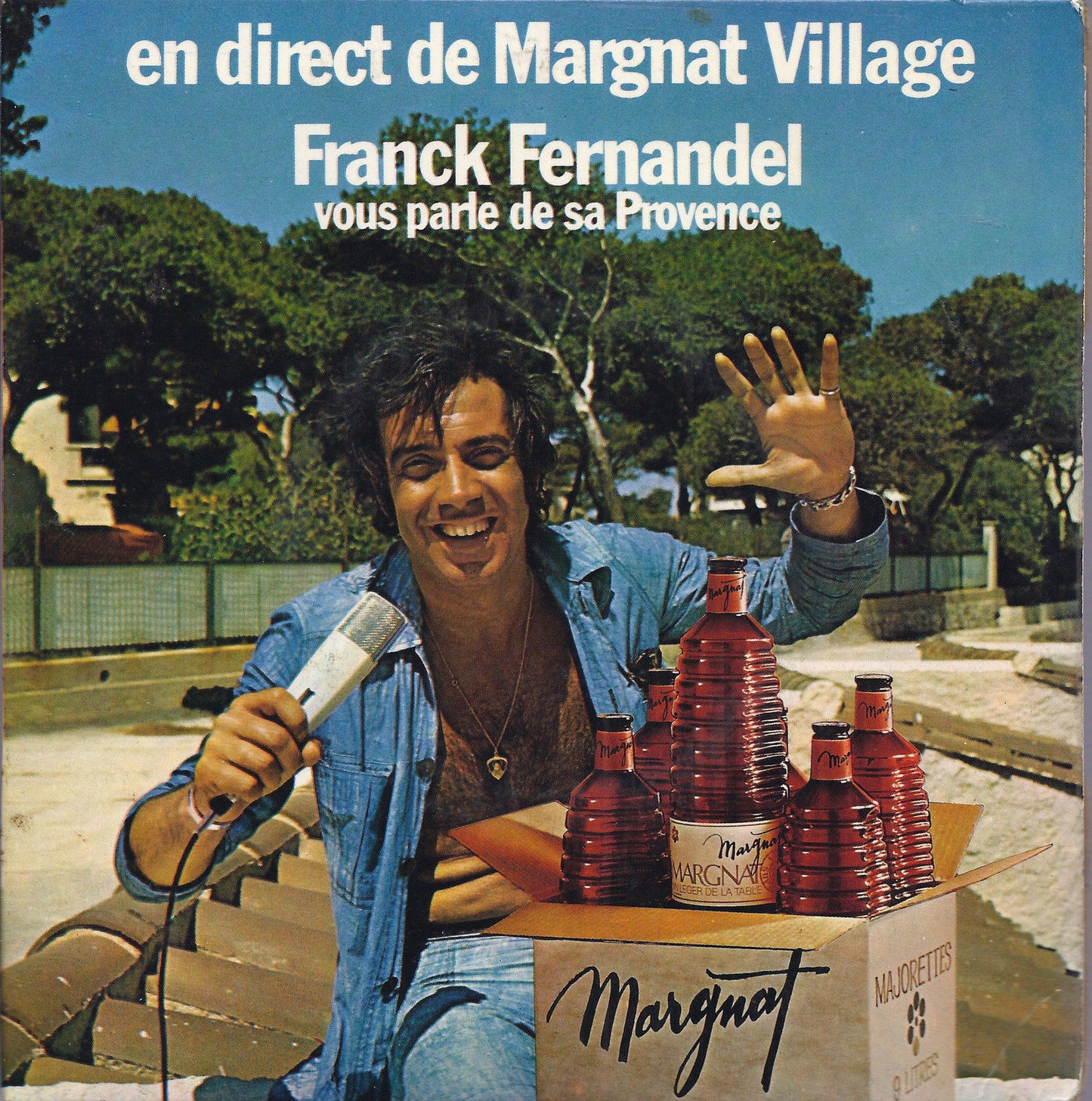 EN DIRECT DE MARGNAT VILLAGE # FRANCK FERNANDEL VOUS PARLE DE SA PROVENCE