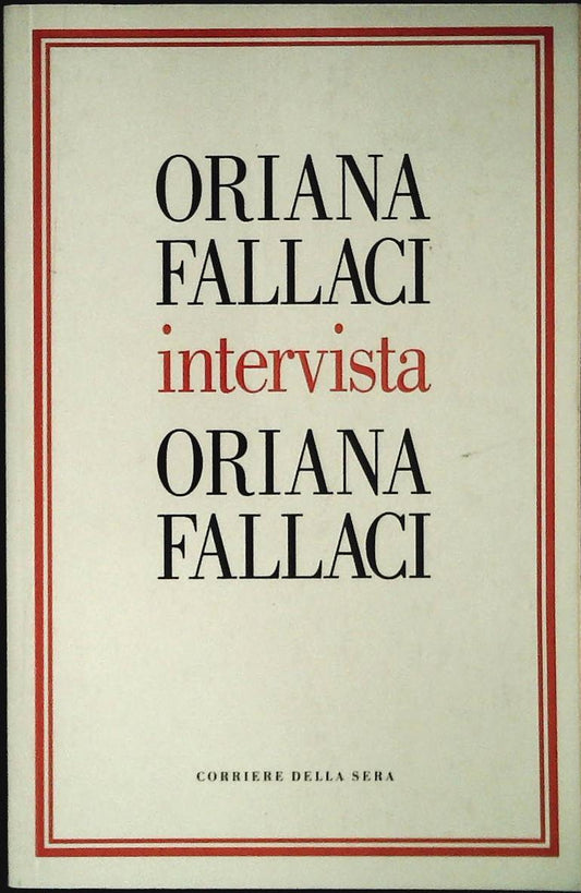 ORIANA FALLACI INTERVISTA ORIANA FALLACI - CDS 2004 - OUTLET DEL LIBRO