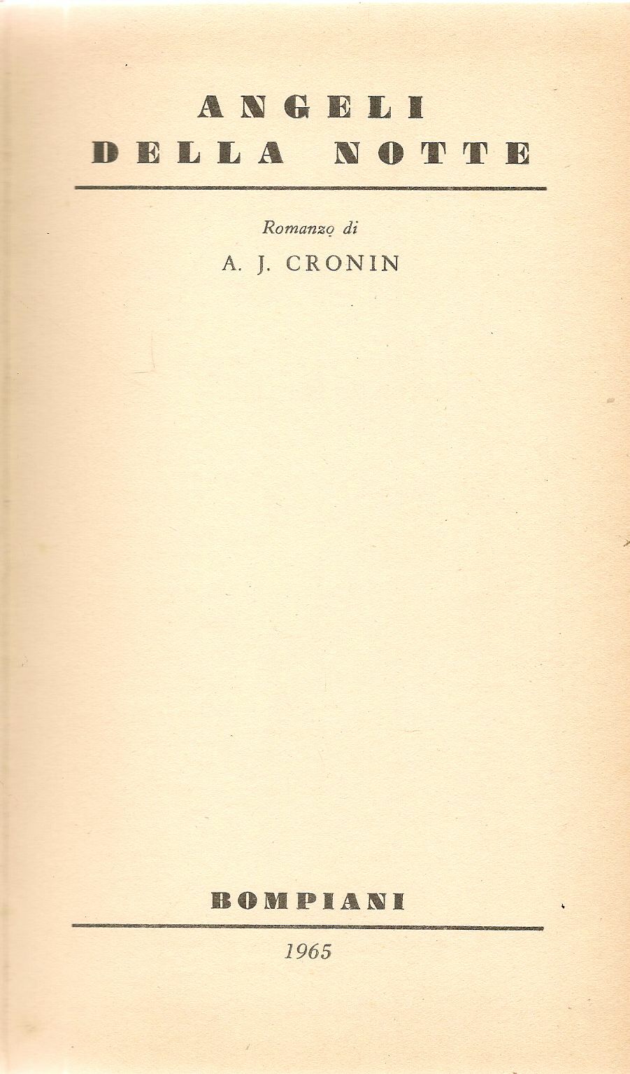 ANGELI DELLA NOTTE - A. J. CRONIN