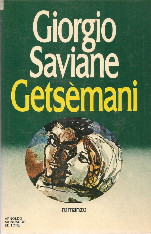 GETSEMANI - GIORGI SAVIANE - PRIMA ED. MONDADORI 1980