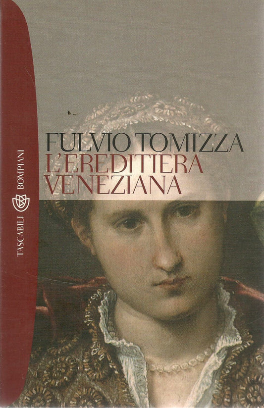 L'EREDITIERA VENEZIANA - FULVIO OMIZZA