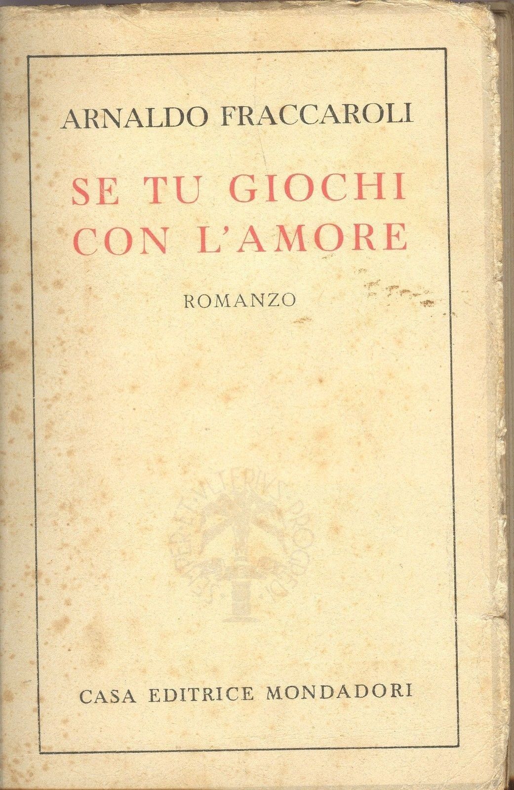 SE TU GIOCHI CON L'AMORE - ARNALDO FRACCAROLI