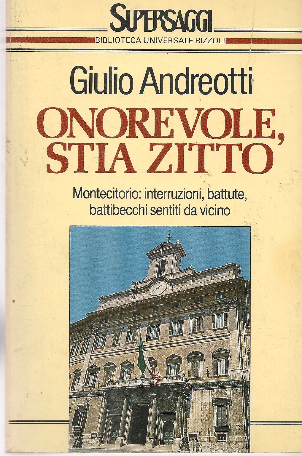 ONOREVOLE STIA ZITTO - GIULIO ANDREOTTI - BUR SUPERSAGGI 1990