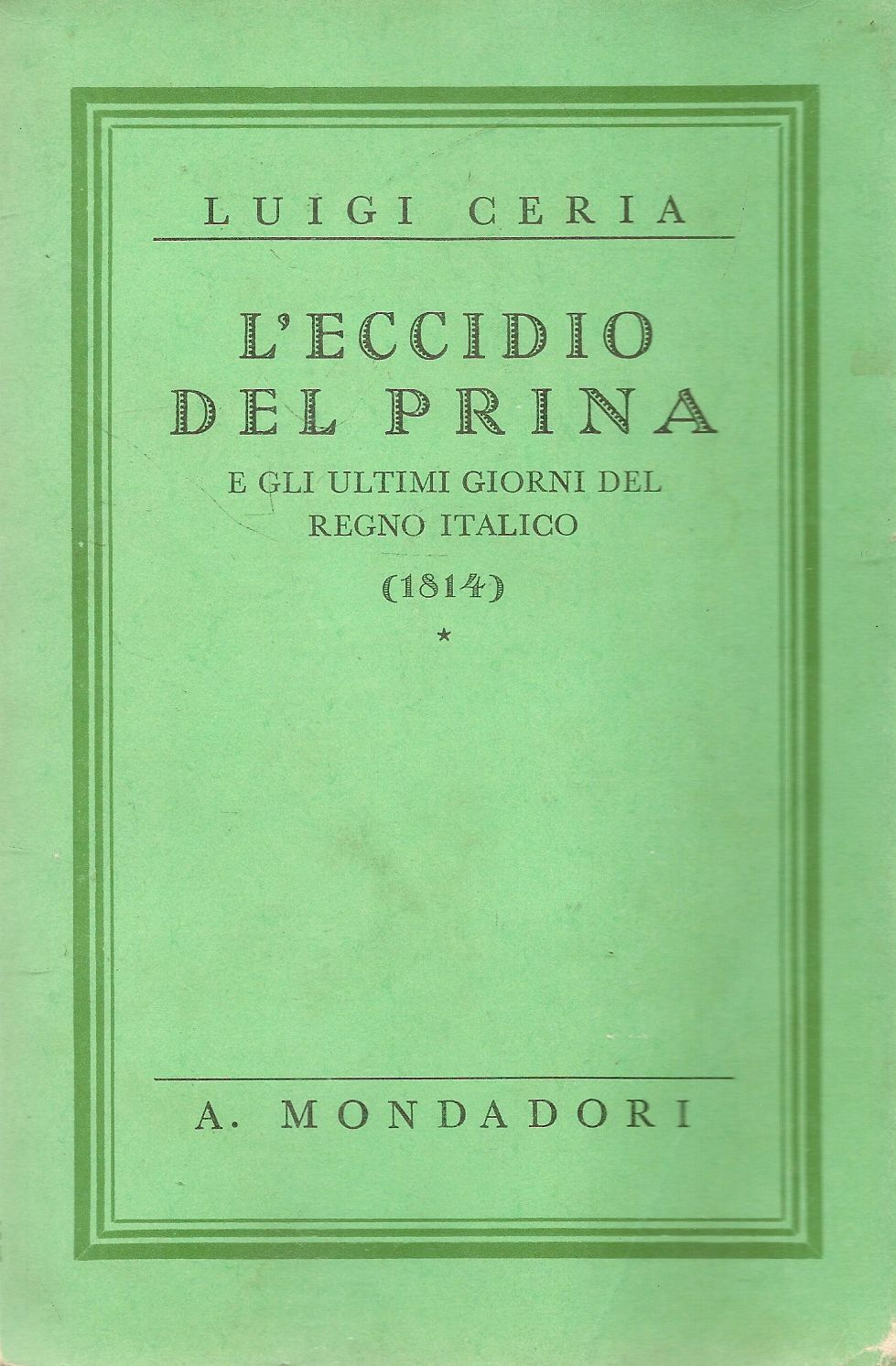 L'ECCIDIO DEL PRINA - LUIGI CERIA
