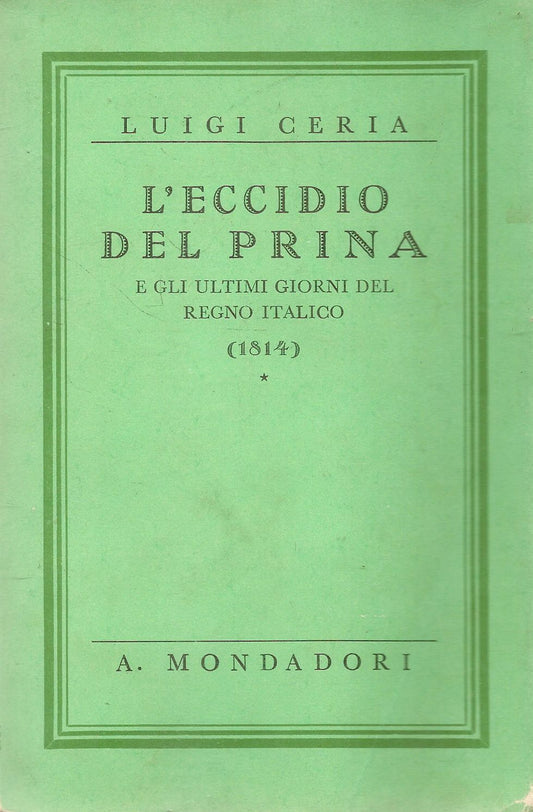 L'ECCIDIO DEL PRINA - LUIGI CERIA