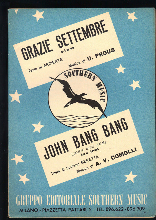 GRAZIE SETTEMBRE (U. Prous) - JOHN BANG BANG (A. V. Comolli) # SPARTITO