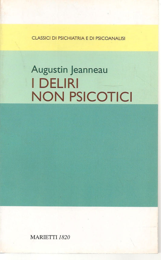 I DELIRI NON PSICOTICI - AUGUSTIN JEANNEAU