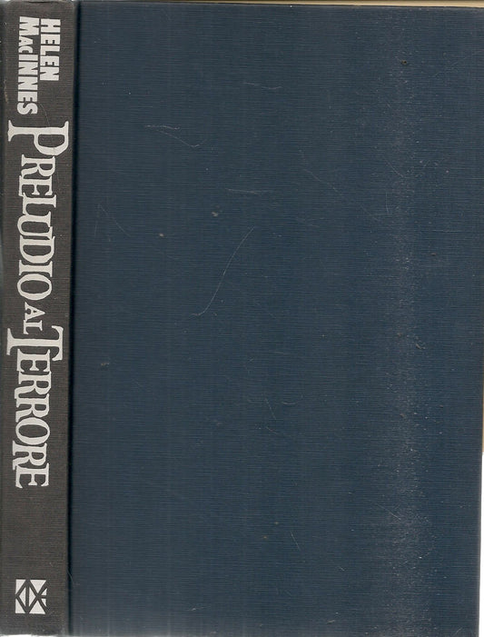 PRELUDIO AL TERRORE - HELEN MacINNES