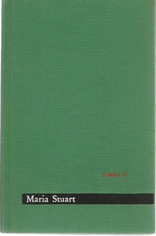 MARIA STUART - FRIEDRICH SHILLER