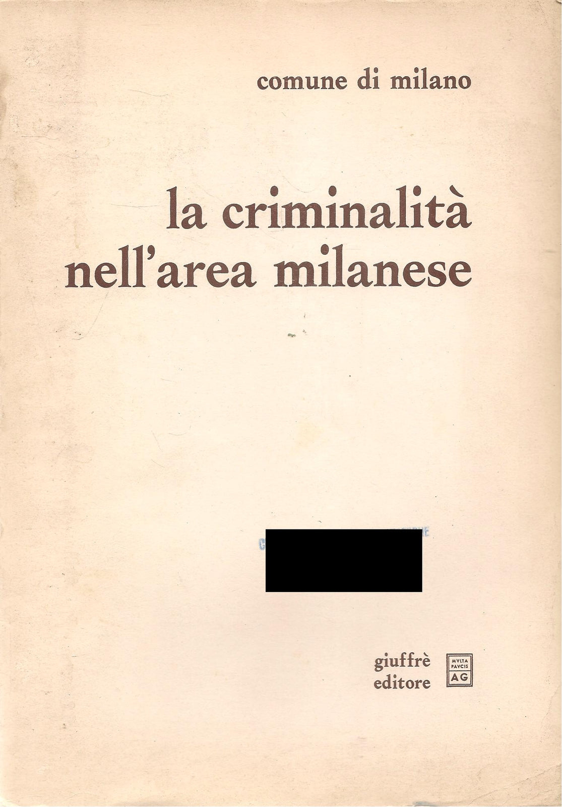 LA CRIMINALITA' NELL'AREA MILANESE - 1980