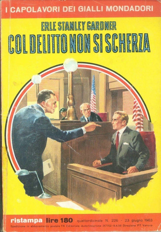 COL DELITTO NON SI SCHERZA - ERLE STANLEY GARDNER