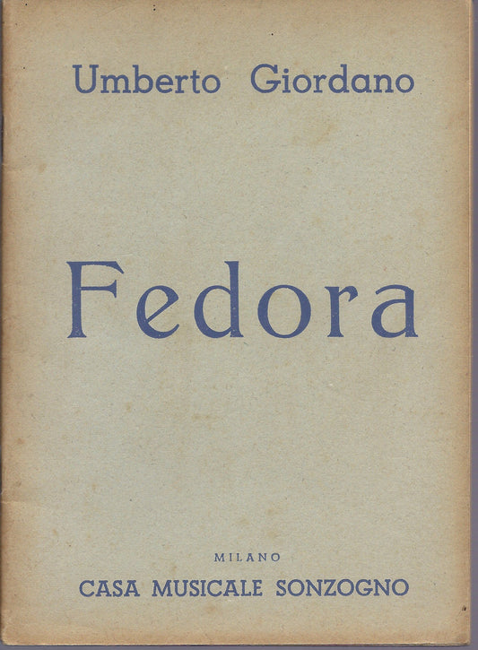FEDORA - Umberto Giordano -- Libretto d'Opera - V. Sardou  A. Colautti