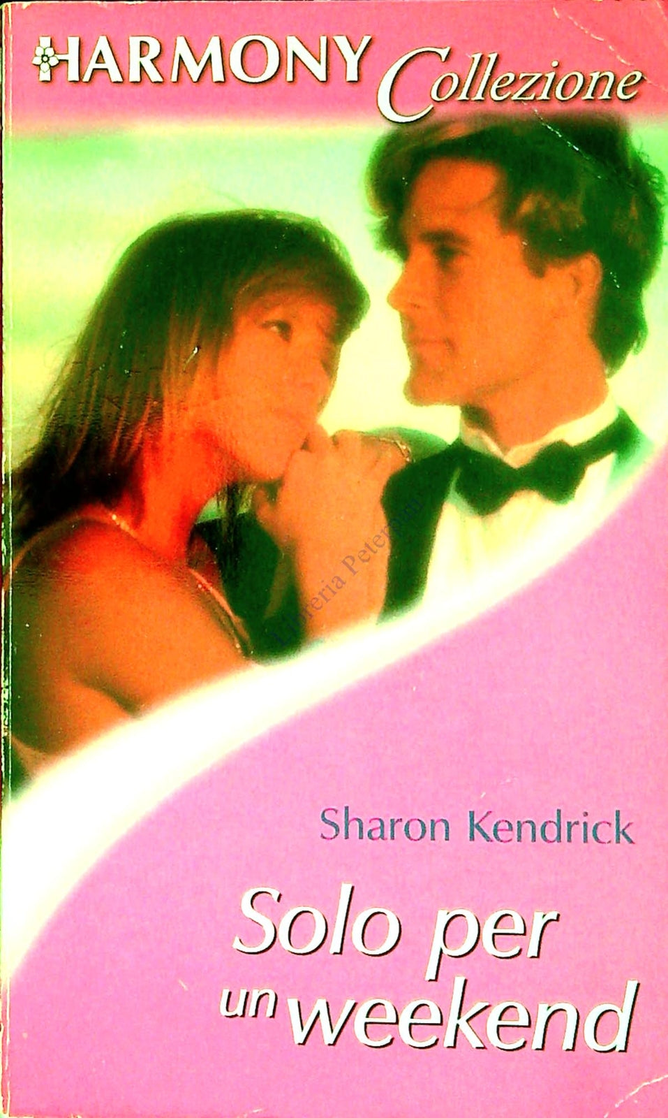 SOLO PER UN WEEKEND - SHARON KENDRIK - HARMONY COLLEZIONE N. 1651