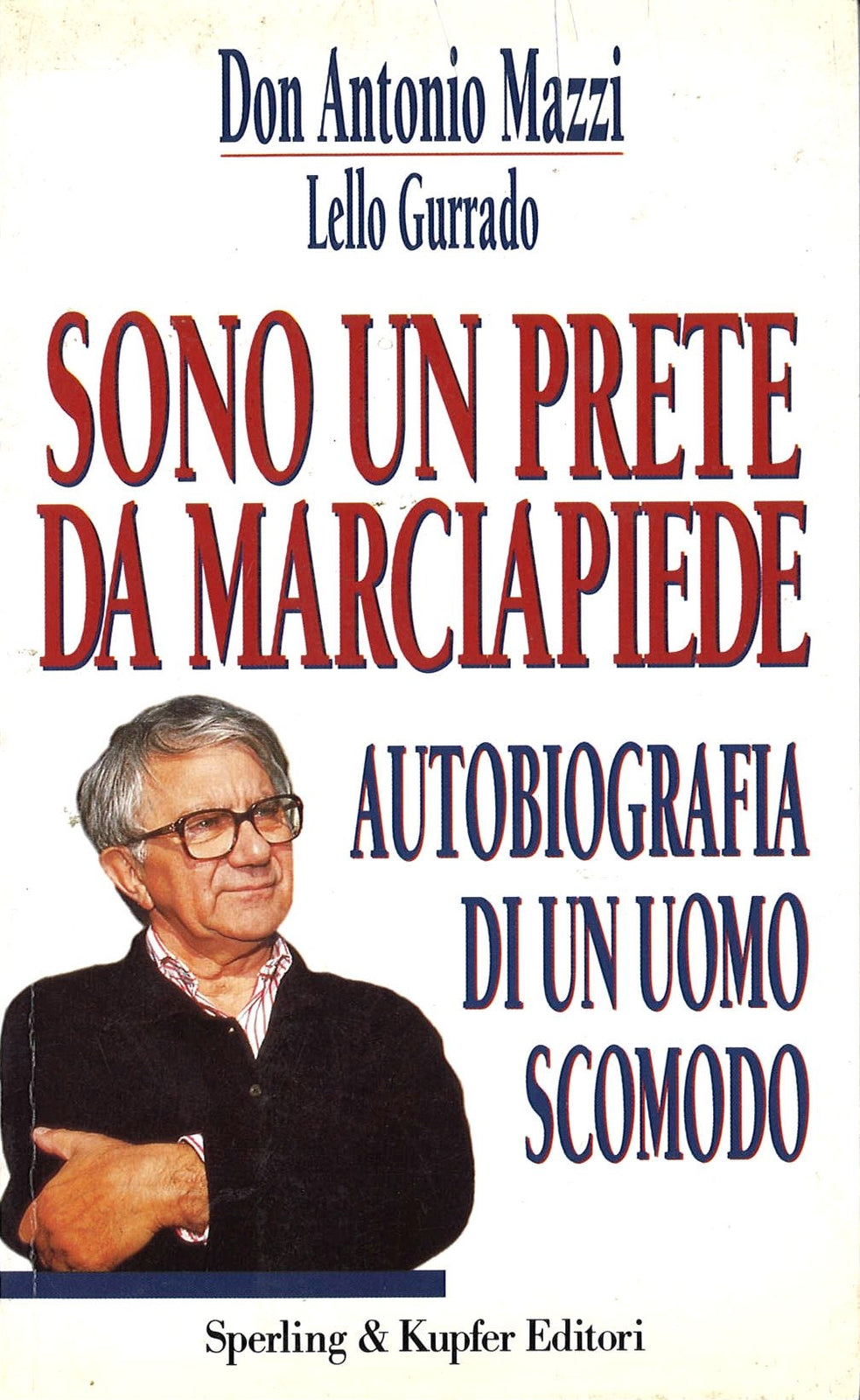 SONO UN PRETE DA MARCIAPIEDE  -  DON ANTONIO MAZZI
