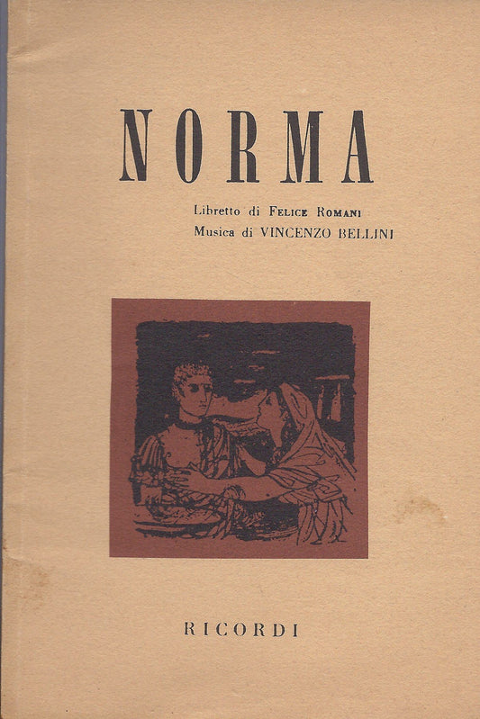 NORMA - V. Bellini -- Libretto d'Opera - F. Romani