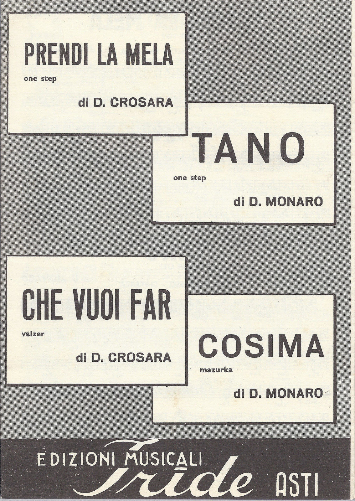 PRENDI LA MELA - CHE VUOI FAR  D.Crosara - TANO - COSIMA  D.Monaro # SPARTITO