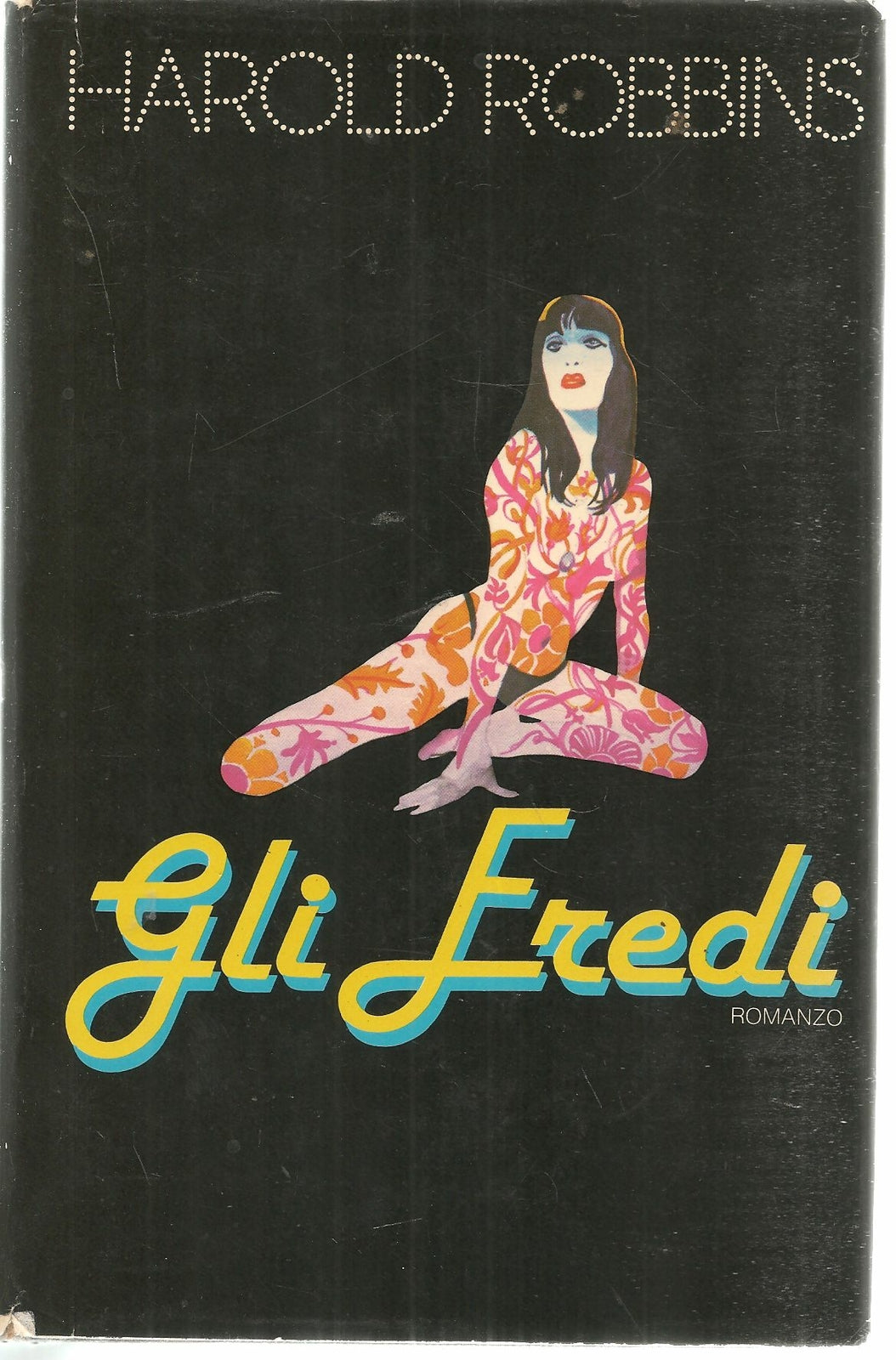 GLI EREDI - HAROLD ROBBINS ED. CDE 1980