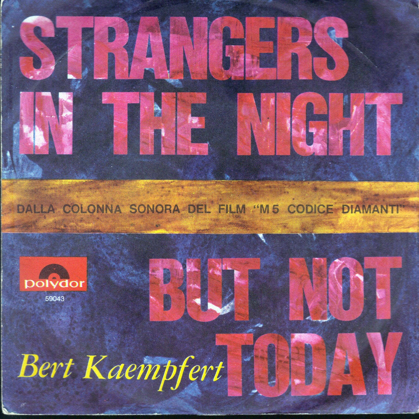 STRANGERS IN THE NIGHT - BUT NOT TODAY - BERT KAEMPFERT e la