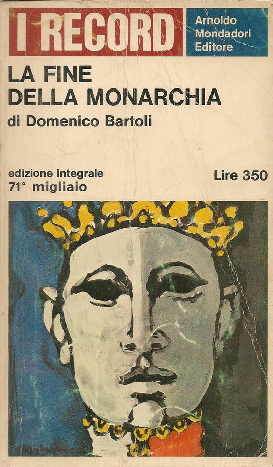 FINE DELLA MONARCHIA - DOMENICO BARTOLI