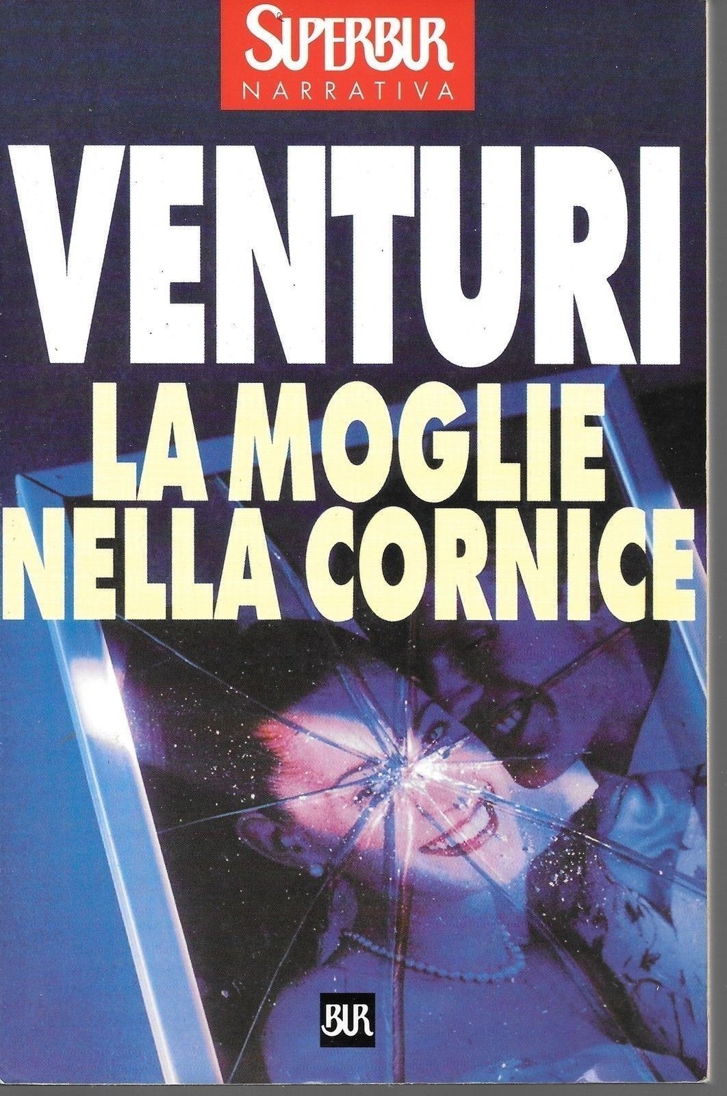 LA MOGLIE NELLA CORNICE - MARIA VENTURI