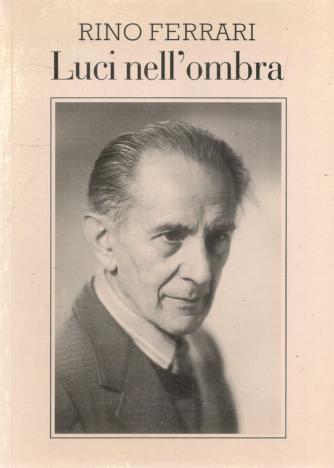 LUCI NELL'OMBRA - RINO FERRARI