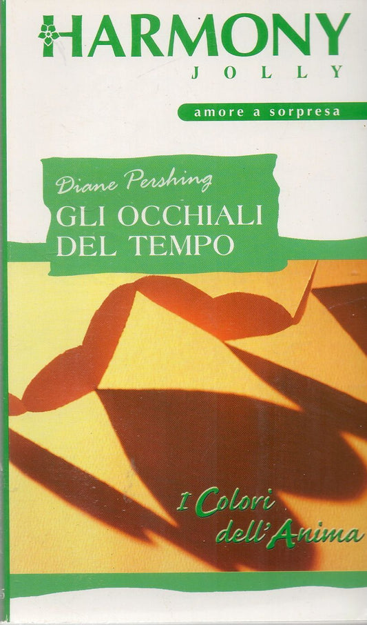GLI OCCHIALI DEL TEMPO - DIANE PERSHING - HARMONY JOLLY N. 1845