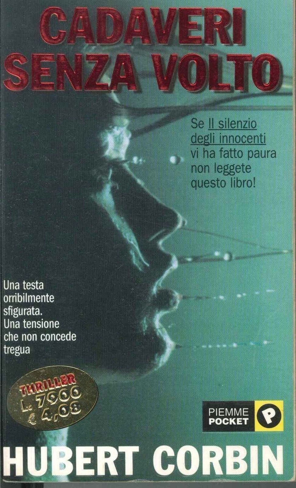 CADAVERI SENZA VOLTO - HUBERT CORBIN - PIEMME POCKET