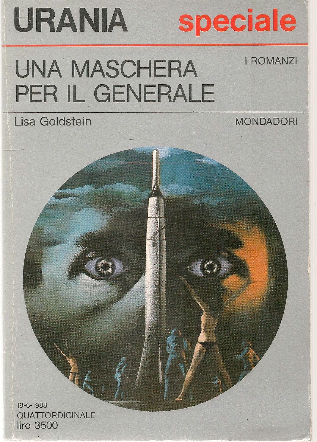UNA MASCHERA PER IL GENERALE - LISA GOLDSTEIN - URANIA N- 1077