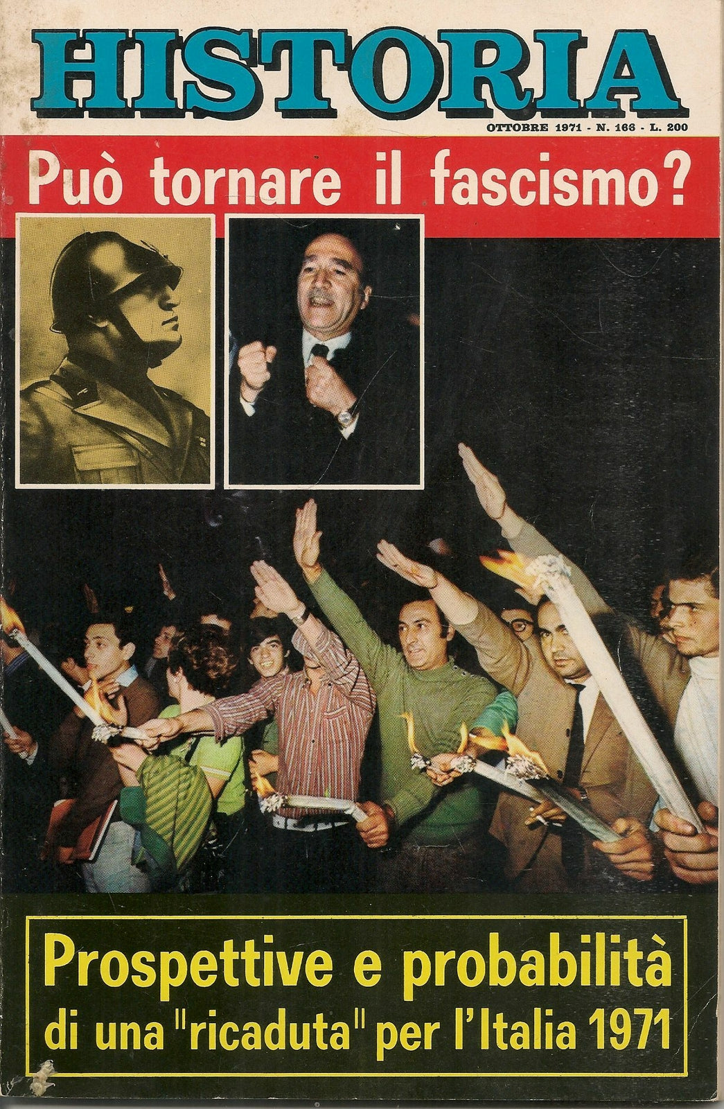 HISTORIA N. 166 - OTTOBRE 1971 - PUO' TORNAR EIL FASCISMO